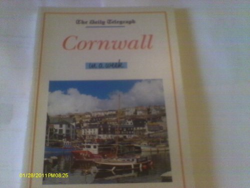 9780340583159: "Daily Telegraph" Cornwall in a Week ("Daily Telegraph" Travel in a Week S.)