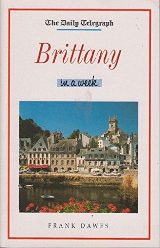 Stock image for Daily Telegraph Brittany In A Week for sale by AwesomeBooks