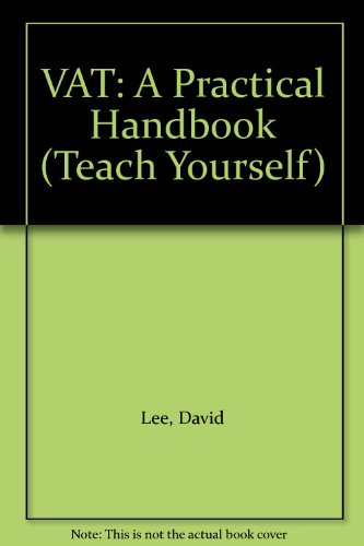 Beispielbild fr VAT: A Practical Handbook (Teach Yourself) zum Verkauf von WorldofBooks