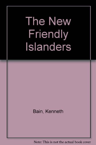 Imagen de archivo de The New Friendly Islanders a la venta por Book Express (NZ)