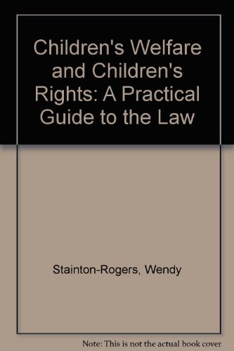 Stock image for Children's Welfare & Rights: A Practical Guide to the Law for sale by WorldofBooks