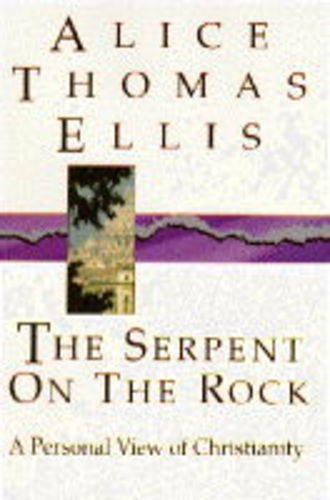 9780340586532: Serpent on the Rock: A Personal View of Christianity