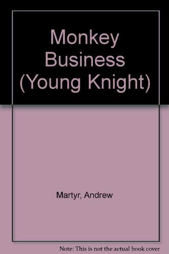 Beispielbild fr Monkey Business (Young Knight) zum Verkauf von AwesomeBooks