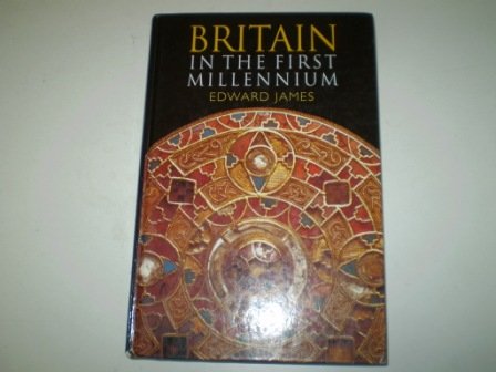 9780340586884: Britain in the First Millennium: From Romans to Normans (Britain and Europe)