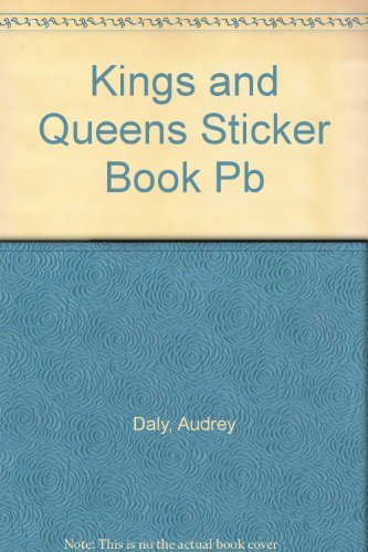 Imagen de archivo de KINGS AND QUEENS STICKER BOOK a la venta por AwesomeBooks