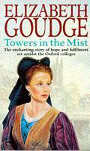 Towers in the Mist (9780340588116) by Elizabeth Goudge