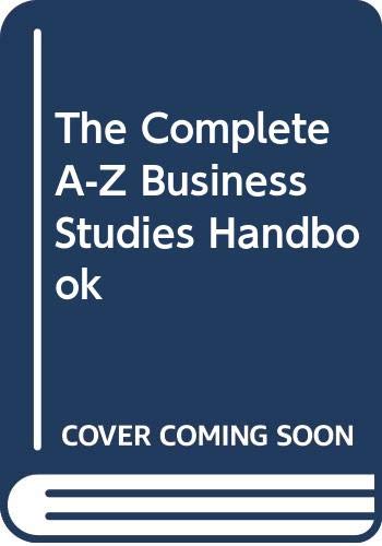 Beispielbild fr The Complete A-Z Business Studies Handbook zum Verkauf von Reuseabook