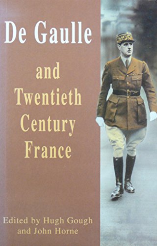 9780340588260: De Gaulle and Twentieth-Century France