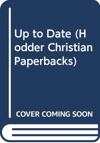 Stock image for Up to Date (Hodder Christian Paperbacks) for sale by WorldofBooks