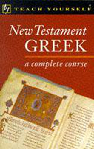 Beispielbild fr Teach Yourself New Testament Greek New Edition (TYL) zum Verkauf von WorldofBooks