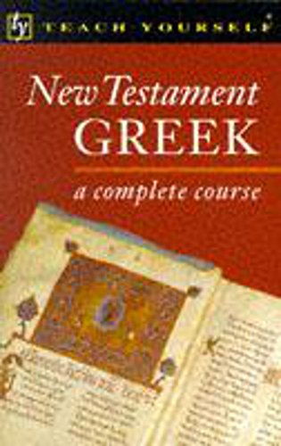 9780340589052: New Testament Greek (Teach Yourself)