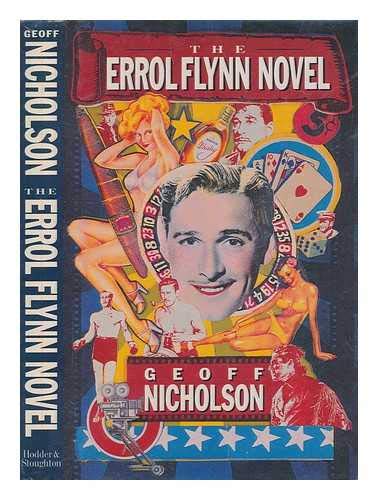 Imagen de archivo de The Errol Flynn Novel a la venta por Lazarus Books Limited