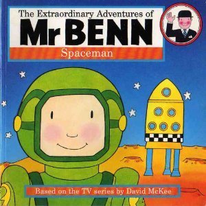 Stock image for Mr Benn - Spaceman (The Extraordinary Adventures of Mr Benn) for sale by MusicMagpie
