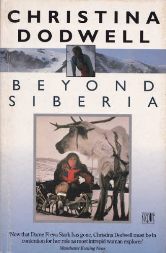 Beispielbild fr Beyond Siberia zum Verkauf von WorldofBooks