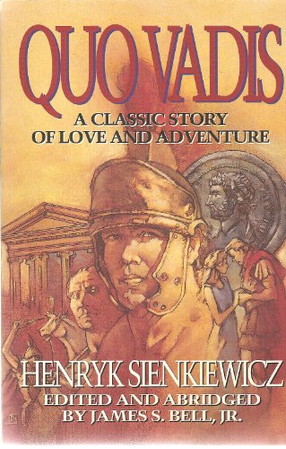 Stock image for Quo Vadis : A Classic Story of Love and Adventure for sale by Better World Books: West