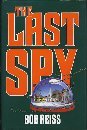 Beispielbild fr The Last Spy zum Verkauf von WorldofBooks