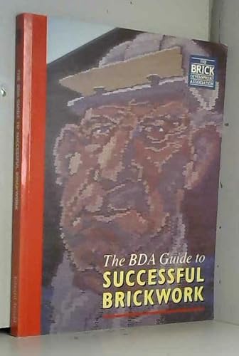 Beispielbild fr BDA Guide to Successful Brickwork zum Verkauf von WorldofBooks