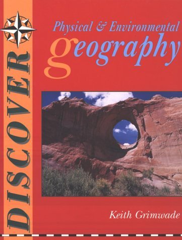 Discover Physical and Environmental Geography (9780340593448) by Keith Grimwade