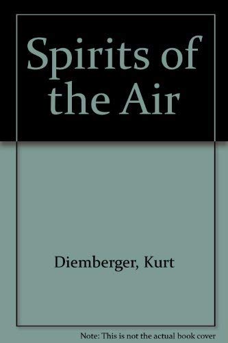 Stock image for Spirits of the Air for sale by Michael Patrick McCarty, Bookseller