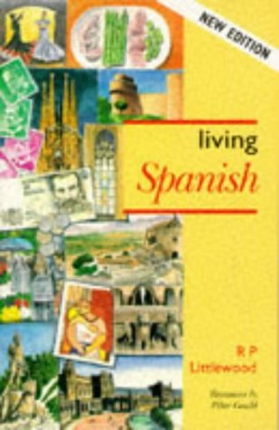 Stock image for Living Spanish (3rd Edition) for sale by AwesomeBooks