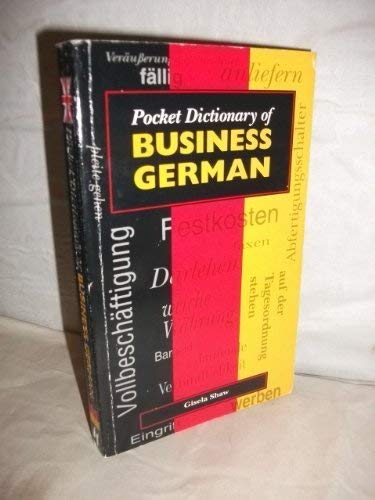 Stock image for Pocket Dictionary Business German (Pocket dictionaries) for sale by Goldstone Books