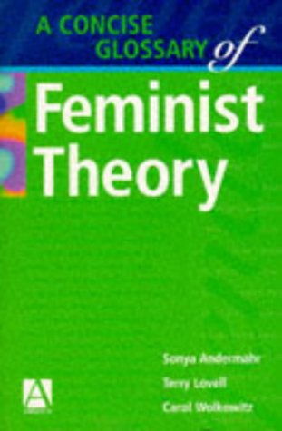 9780340596630: Concise Edition (A Glossary of Feminist Theory)