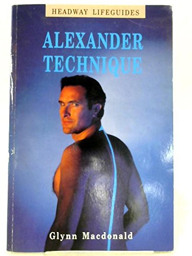 Beispielbild fr Headway Lifeguide: Alexander Technique (Headway Lifeguides) zum Verkauf von WorldofBooks