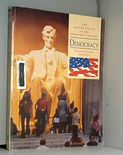 Beispielbild fr US In 20th Century: Democracy (Untied States In The Twentieth Century) zum Verkauf von WorldofBooks