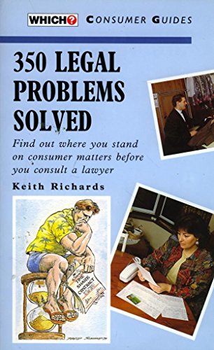 350 Legal Problems Solved ("Which?" Consumer Guides) (9780340597477) by Keith Richards
