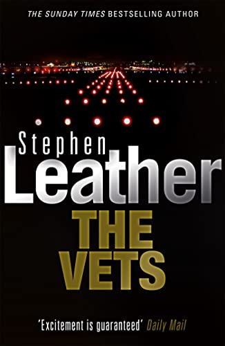 Imagen de archivo de The Vets (Stephen Leather Thrillers) a la venta por HPB-Emerald