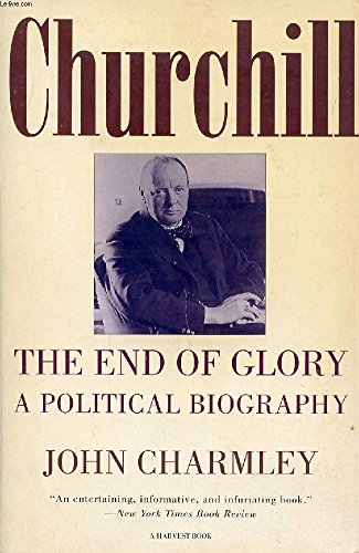 9780340597811: Churchill: The End of Glory - A Political Biography (Teach Yourself)