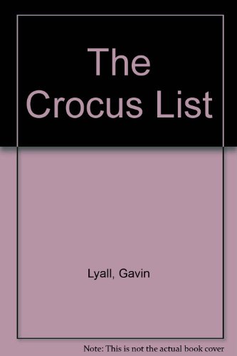 The Crocus List (9780340597972) by Gavin Lyall
