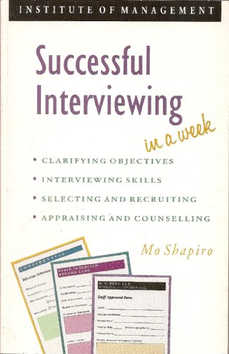 Beispielbild fr Successful Interviewing In A Week Successful Business In A Week Series zum Verkauf von WorldofBooks