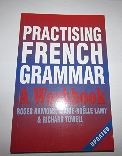 Stock image for Practising French Grammar: A Workbook (A Hodder Arnold Publication) for sale by HPB-Red