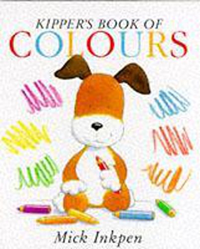 9780340598474: Kipper's Book of Colours