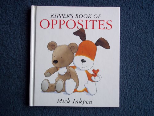 Stock image for Kipper's Book of Opposites for sale by WorldofBooks