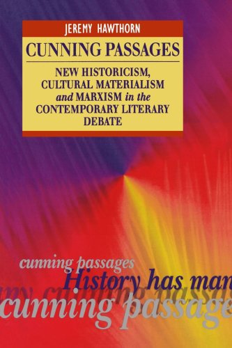 Beispielbild fr Cunning Passages: New Historicism, Cultural Materialism And Marxism In the Contemporary Literary Debate (Interrogating Texts S.) zum Verkauf von WorldofBooks