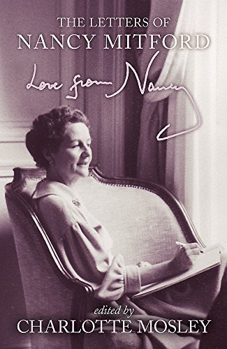 Beispielbild fr Love From Nancy: The Letters of Nancy Mitford zum Verkauf von WorldofBooks