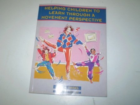Stock image for Helping Children Learn Through A Movement Perspective (0-8 Years Series) for sale by Reuseabook