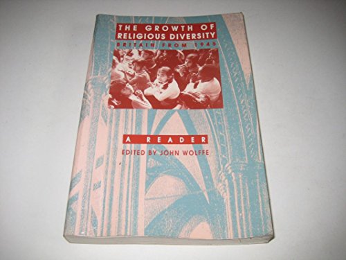 Imagen de archivo de Growth of Religious Diversity: Britain from 1945: A Reader a la venta por WorldofBooks