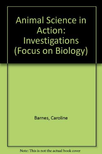 Animal Science in Action (Focus on Biology) (9780340601020) by Unknown Author