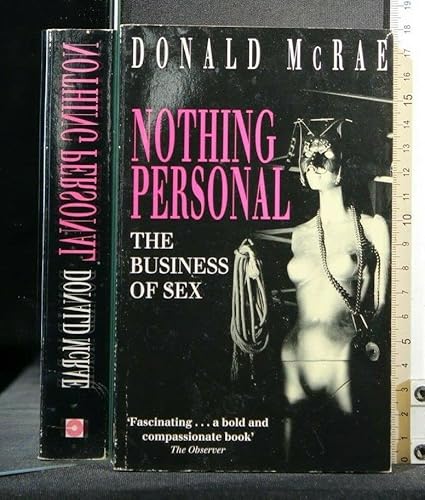 Beispielbild fr Nothing Personal: The Business of Sex zum Verkauf von WorldofBooks