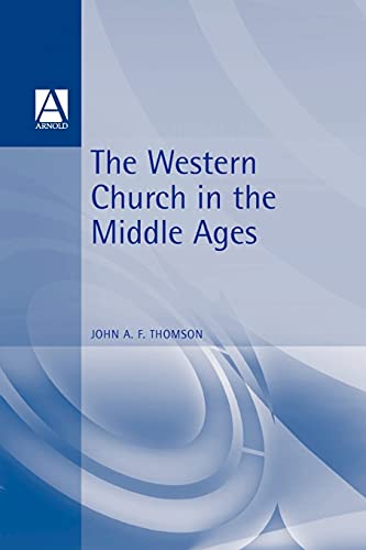 9780340601181: The Western Church in the Middle Ages (Hodder Arnold Publication)