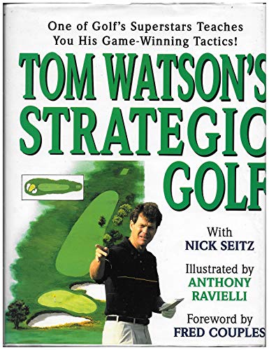 9780340602690: Tom Watsons Strategic Golf (Teach Yourself)