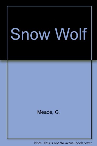 9780340602904: Snow Wolf