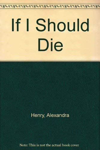 9780340604335: If I Should Die