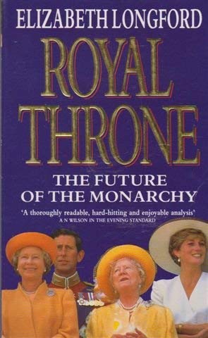 9780340604540: Royal Throne: Future of the Monarchy