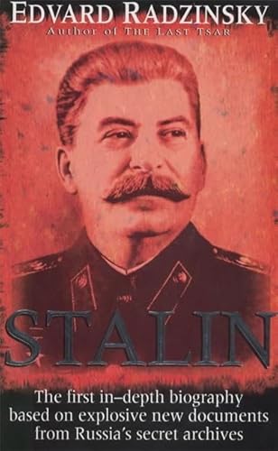 Stalin: The First In-Depth Biography Based on Explosive New Documents from Russia's Secret Archives