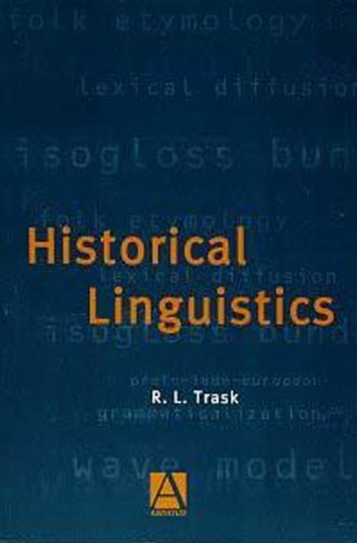 Beispielbild fr Historical Linguistics zum Verkauf von BooksRun