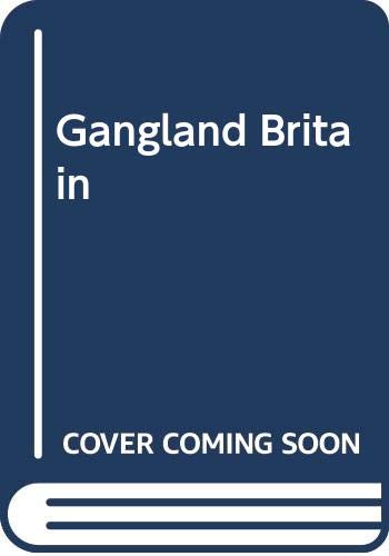 Stock image for Gangland Britain for sale by WorldofBooks
